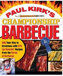 Paul Kirk’s Championship Barbecue: An Essential Brisket Education