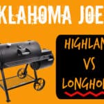 Oklahoma Joes Highland and Longhorn
