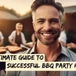 The Ultimate Guide to Successful BBQ Party Hosting