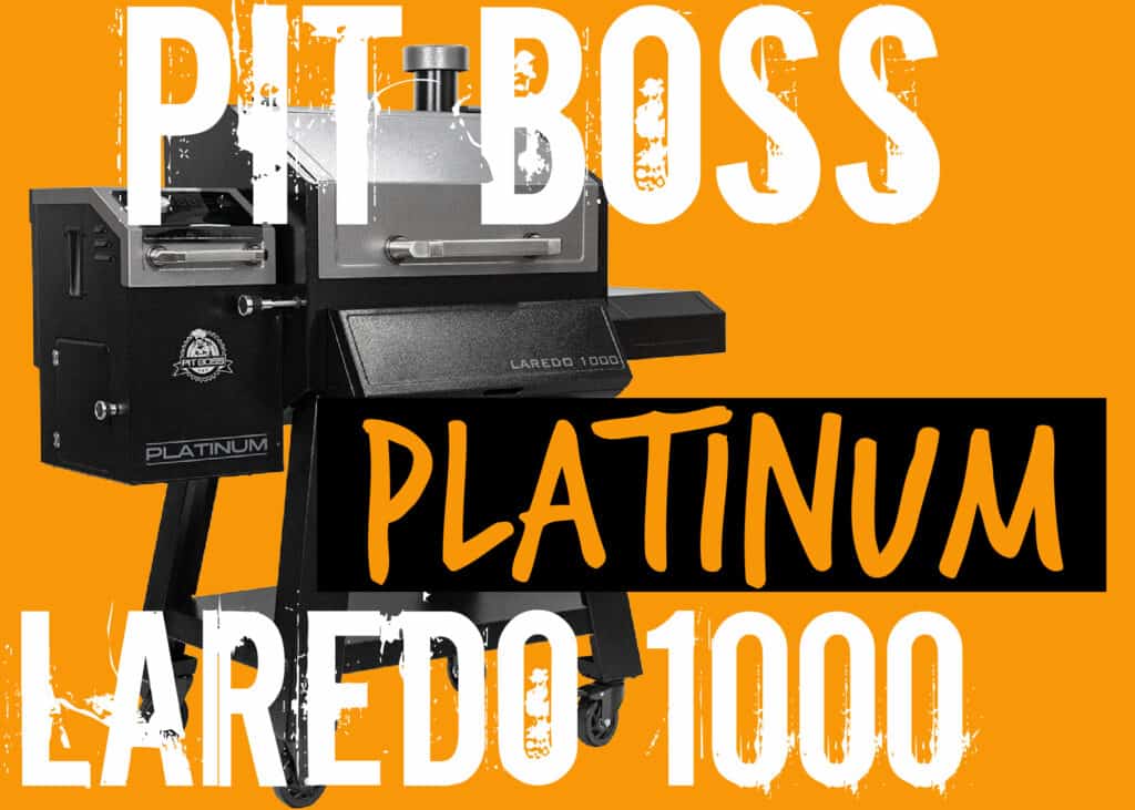 Pit Boss Platinum Laredo 1000