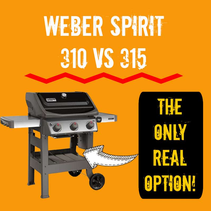 Weber Spirit 310 vs 315